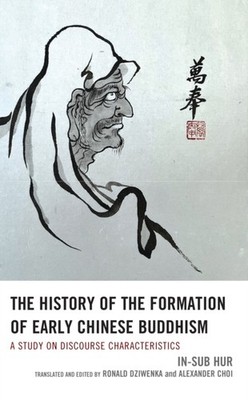 Hur - History of the Formation of Early Chinese Buddhism   A Study on  - X555z