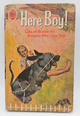 1966 Here Boy! Lots of Stories for Everyone Who Likes Dogs Whitman Illustrated