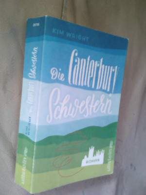 Kim Wright: Die Canterbury Schwestern (Klappenbroschur, 9783548287867)