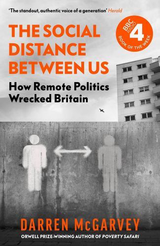 Darren Mcgarvey Unisex Multicolor The Social Distance Between Us : How Remote Politics Wrecked - Image 2
