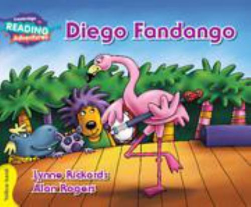 Cambridge Reading Adventures Diego Fandango Yellow Band Rickards Rogers