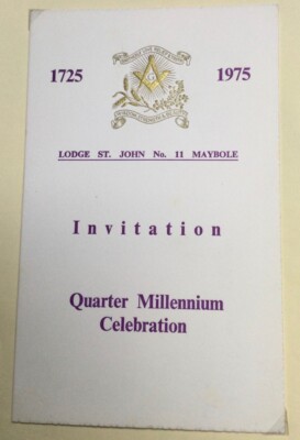 FREIMAURER. VIERTELMILLENIUM FEIER EINLADUNG. ST JOHN No11 MAYBOLE.