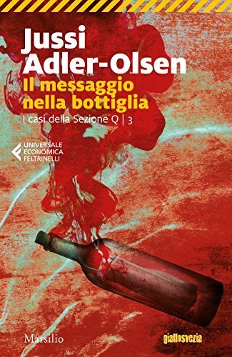 Libri Jussi Adler-Olsen - Il Messaggio Nella Bottiglia. I Casi Della Sezione Q #