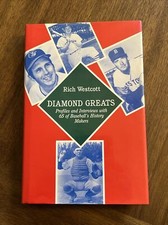 Rich Westcott / Diamond Greats Profiles and Interviews With 65 of Baseball's 1st