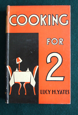 Kochen für Zwei, Lucy H. Yates, 1930 1. Auflage