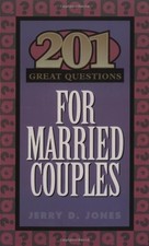 201 GREAT QUESTIONS FOR MARRIED COUPLES (GREAT QUESTIONS) By Jerry Jones *Mint*