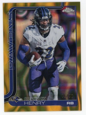 2025 TOPPS CHROME #25 DERRICK HENRY GOLD LAVA REFRACTOR /50 RAVENS SP
