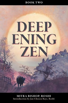 Mitra Bishop | Deepening Zen | Taschenbuch | Englisch (2024) | EAN 9781998248049