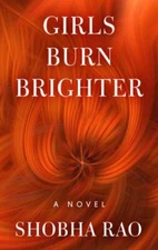 Girls Burn Brighter by Rao, Shobha