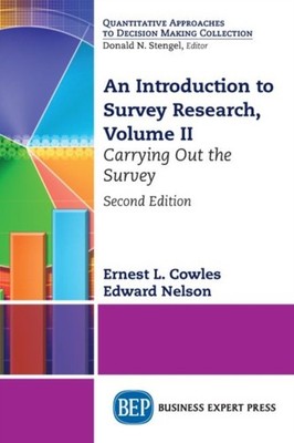 Cowles - An Introduction to Survey Research Volume II  Carrying Out t - X555z