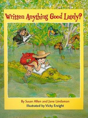 Written Anything Good Lately? - 0761354778, Susan Allen, paperback