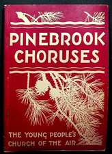 VTG CHRISTIAN SONGBOOK-"PINEBROOK CHORUSES-YOUNG PEOPLE'S CHURCH OF AIR" 1946