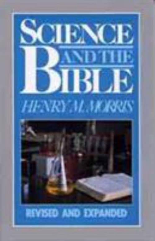 Science and the Bible Paperback Henry M. MorrisFree US Delivery | ISBN:0802406564
