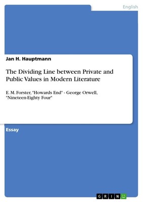 The Dividing Line between Private and Public Values in Modern Literature Jan H. 