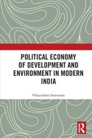 Political Economy Of Development And Environment In Modern India | Saravanan