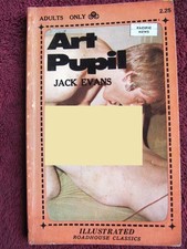 Illustrated 1971 GAY PULP Jack Evans ART PUPIL Roadhouse Classics Guild Press
