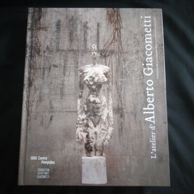 L`Atelier D`Alberto Giacometti: Collection de La Foundation Giacometti Paris