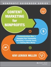 Content Marketing for Nonprofits: A Communications Map for Engaging Your Com...