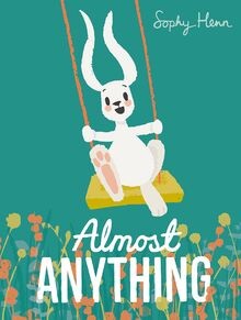 Almost Anything von Henn, Sophy | Buch | Zustand sehr gut