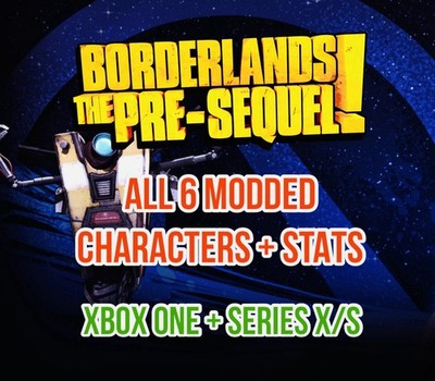 Borderlands Pre Sequel Ultimate Modded Characters + Rank Stats XBOX ONE + X/S