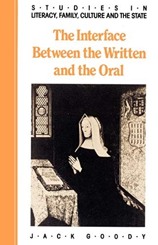The Interface between the Written and the Oral Goody Paperback - Image 3