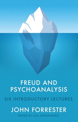 Freud und die Psychoanalyse - Sechs Einführungsvorträge Forrester Hardcover
