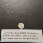 Lot #231 One Beautiful 1916-P Barber Dime F-VF Full Date & Letters See Pictures