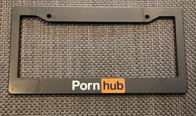 for PORN HUB FANS! This is a matt Black License Plate Frame for cars