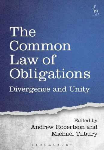 Common Law of Obligations : Divergence and Unity by Michael Tilbury (2018, ...