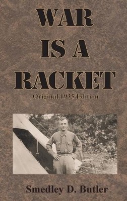 Smedley D Butler War is a Racket (Gebundene Ausgabe)