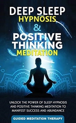 rapy - Deep Sleep Hypnosis  Positive Thinking Meditation  Unlock the  - X555z