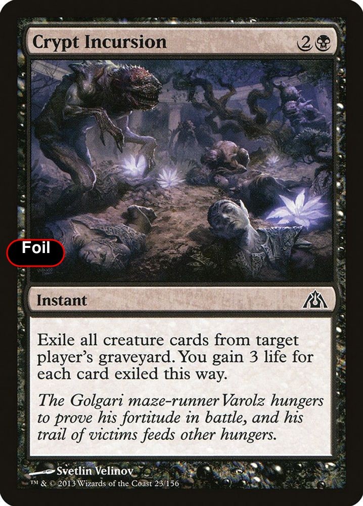 Foil Crypt Incursion - 23 - LP - Dragon's Maze