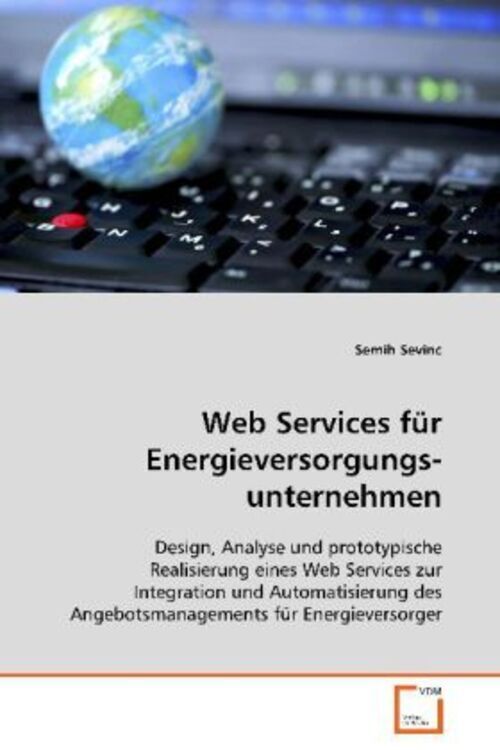 Web Services Für Energieversorgungsunternehmen Semih Sevinc