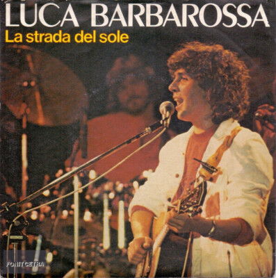 Luca Barbarossa La Strada Del Sole Vinyl Single 7inch NEAR MINT fonit cetra