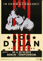 Bob Dylan And His Band - The Bootleg , Berlin 2013 | Konzertplakat | Poster