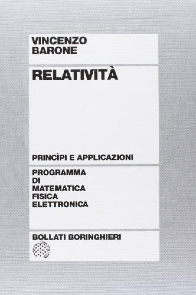 Relativit . Principi e applicazioni - NUOVO