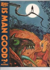 IS MAN GOOD? sc / tpb, VF/NM, Moebius, Heavy Metal, 1978, 1st US edition