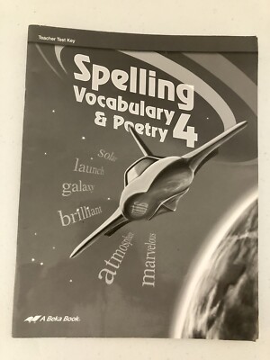 Abeka Spelling Vocabulary And Poetry 4 Teacher Test Key 4th Grade Third Edition