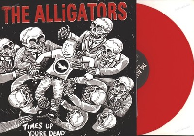 The Alligators - Time's Up You're Dead USA LP 2012 Red Vinyl + Insert (VG+) '