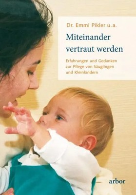 Miteinander vertraut werden | Emmi Pikler | Deutsch | Taschenbuch | 192 S.
