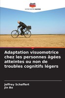 Jeffrey Schaffert (U. A.) | Adaptation Visuomotrice Chez Les Personnes âGéEs...