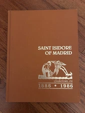 "ST. ISIDORE OF MADRID CHURCH” {QUAKERTOWN} "100TH ANNIVERSARY" {1886-1986} Book