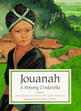 Jouanah: A Hmong Cinderella - Hardcover By Coburn, Jewell Reinhart - GOOD