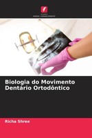 Richa Shree | Biologia Do Movimento DentáRio OrtodôNtico | Taschenbuch (2023)
