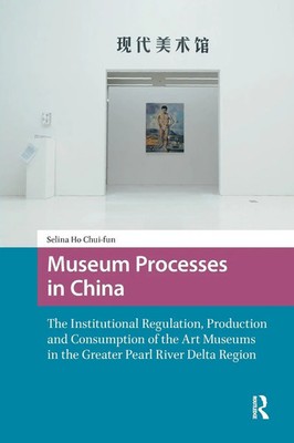 Museum Processes in China | Chui-Fun Selina Ho | Taschenbuch | Englisch | 2025