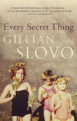 Every Secret Thing: My Family, My Country by Slovo, Gillian 1844085996