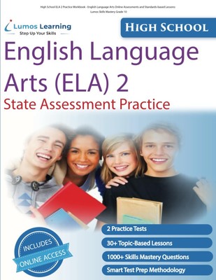 High School ELA 2 Practice Workbook - English Language Arts Online Assessmen...