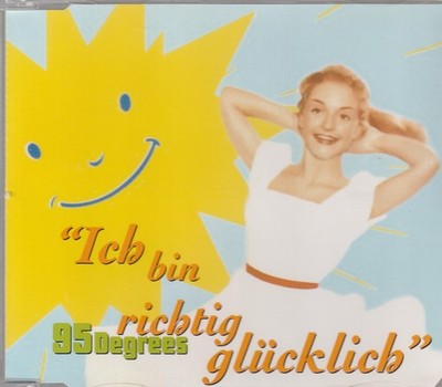 95 Degrees - Ich Bin Richtig Glücklich (Maxi CD) 1995/ 6 Tracks