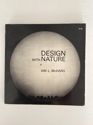 Design with Nature by Ian L. McHarg - Planning - Architecture
