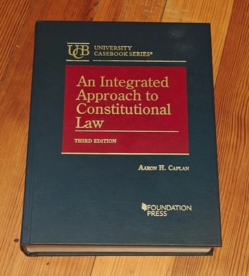 Aaron Caplan, An Integrated Approach to Constitutional Law: 3rd Ed [BRAND NEW]